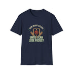 How Many Overs Until I Loose Focus T-Shirt