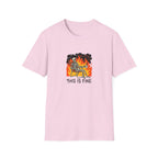 This Is Fine T-Shirt