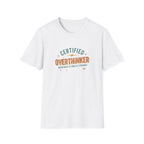 Certified Overthinker T-Shirt