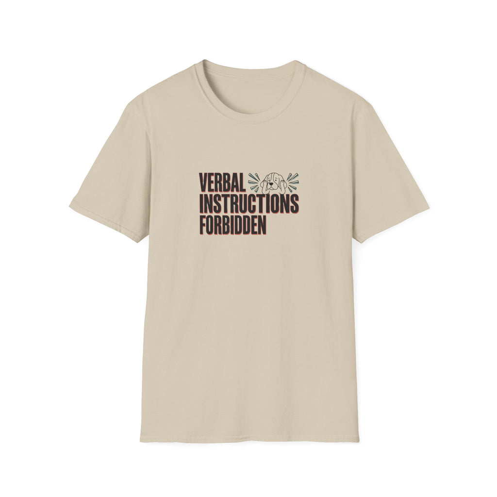 Verbal Instructions Forbidden T-Shirt
