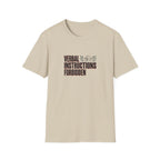 Verbal Instructions Forbidden T-Shirt