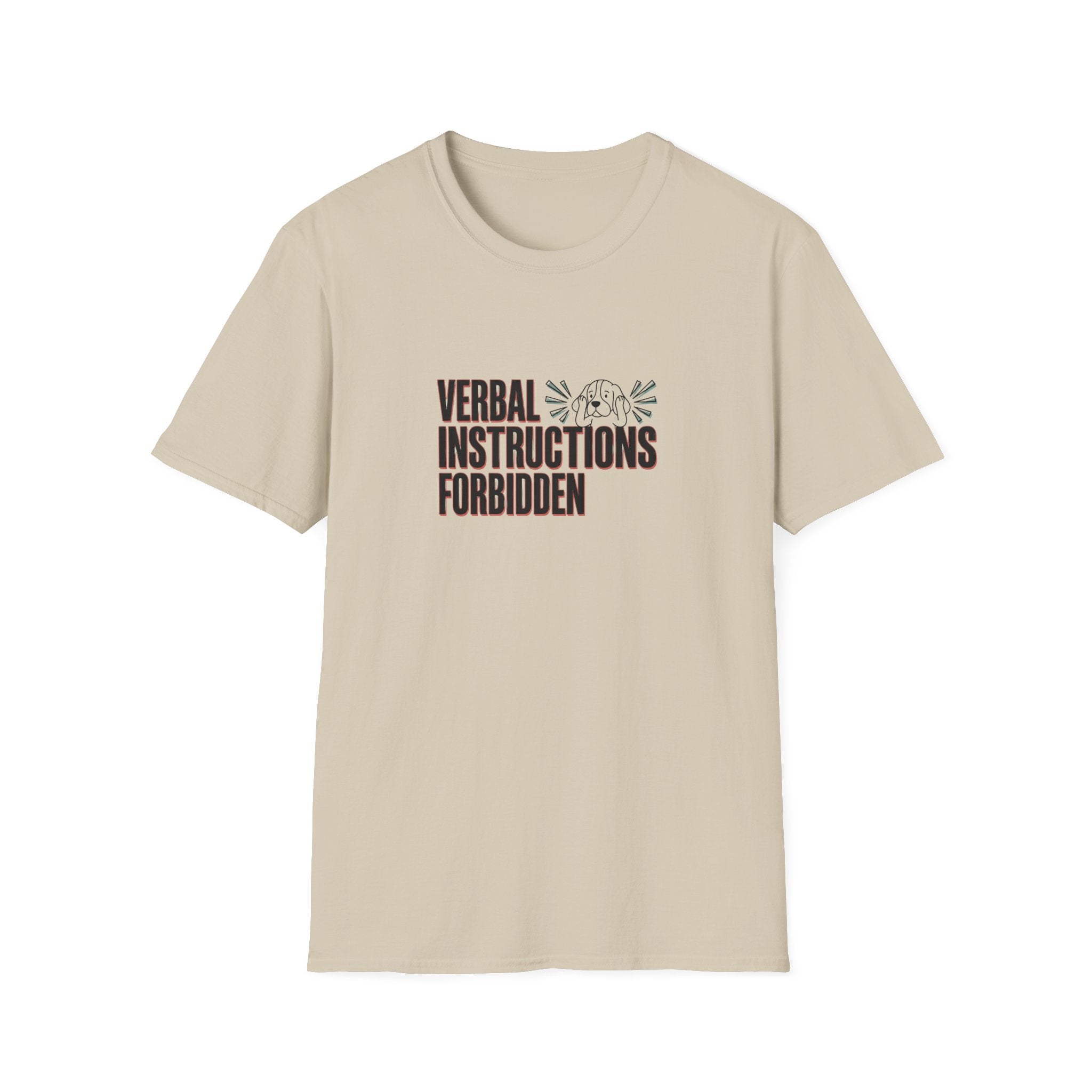 Verbal Instructions Forbidden T-Shirt