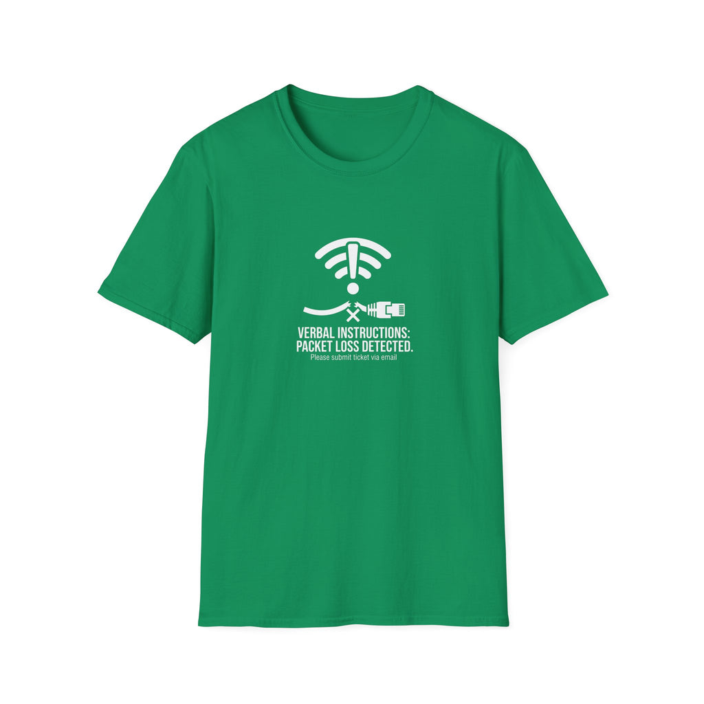 Verbal Instructions: Packet Loss Detected T-Shirt
