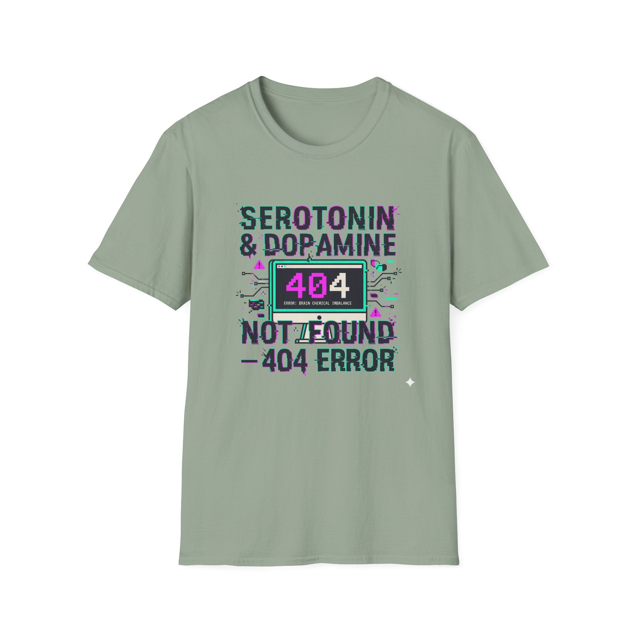 Serotonin & Dopamine Not Found T-Shirt