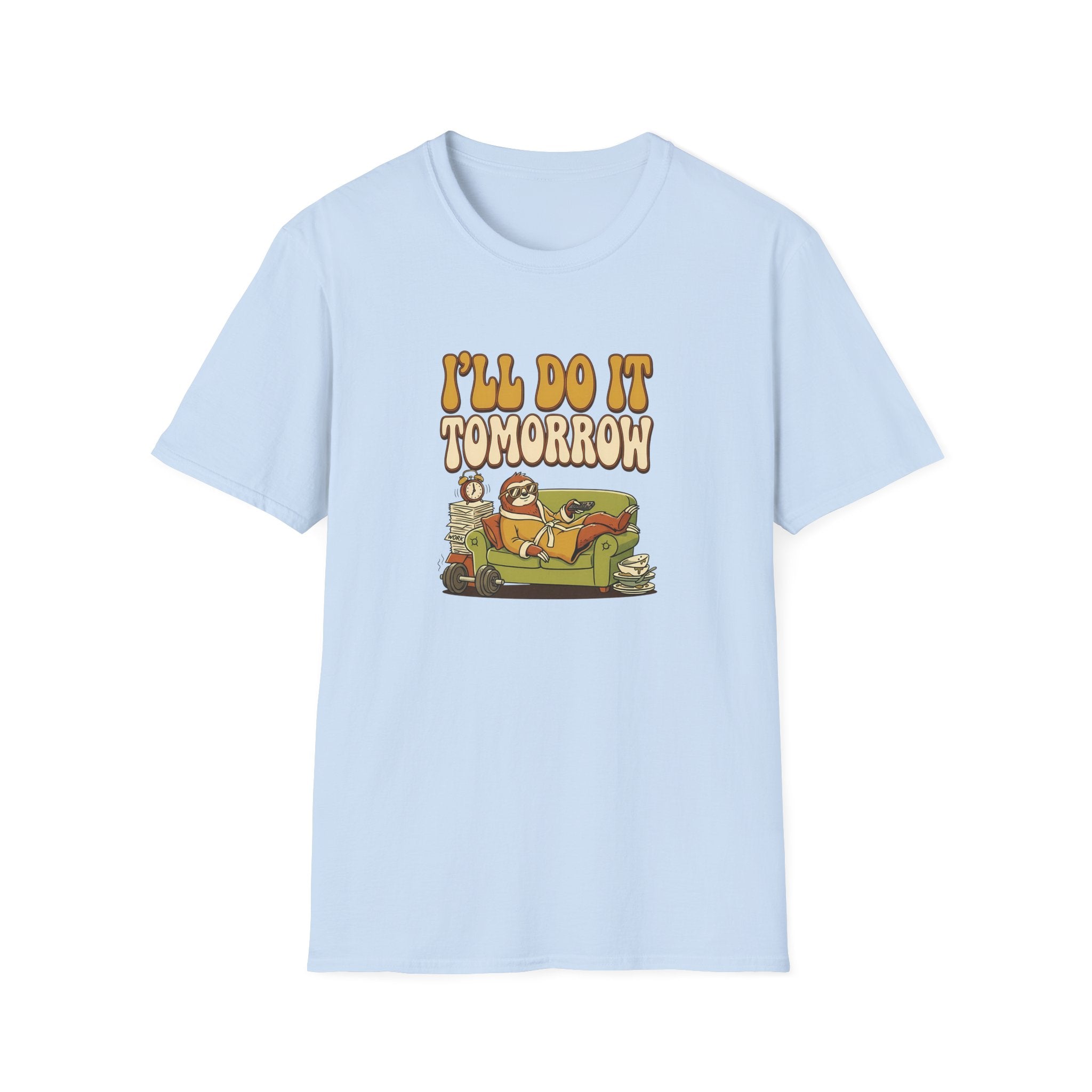 I'll Do It Tomorrow T-Shirt