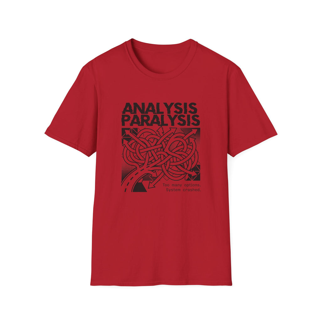 Analysis Paralysis T-Shirt
