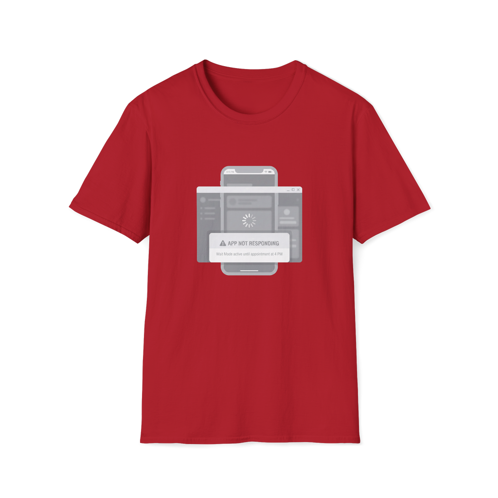 App Not Responding T-Shirt