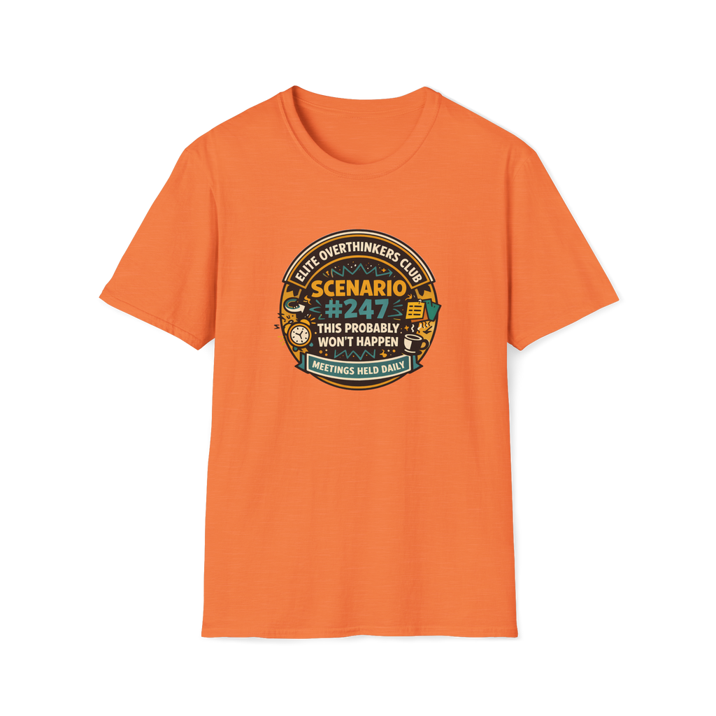 Scenario #247, This Probably Won't Happen T-Shirt