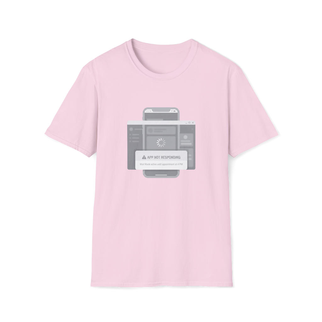 App Not Responding T-Shirt