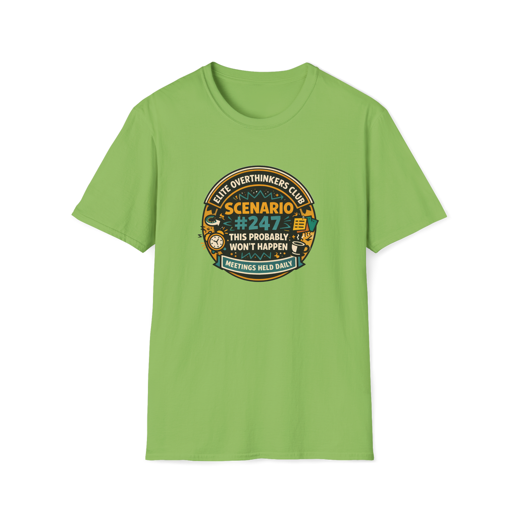 Scenario #247, This Probably Won't Happen T-Shirt