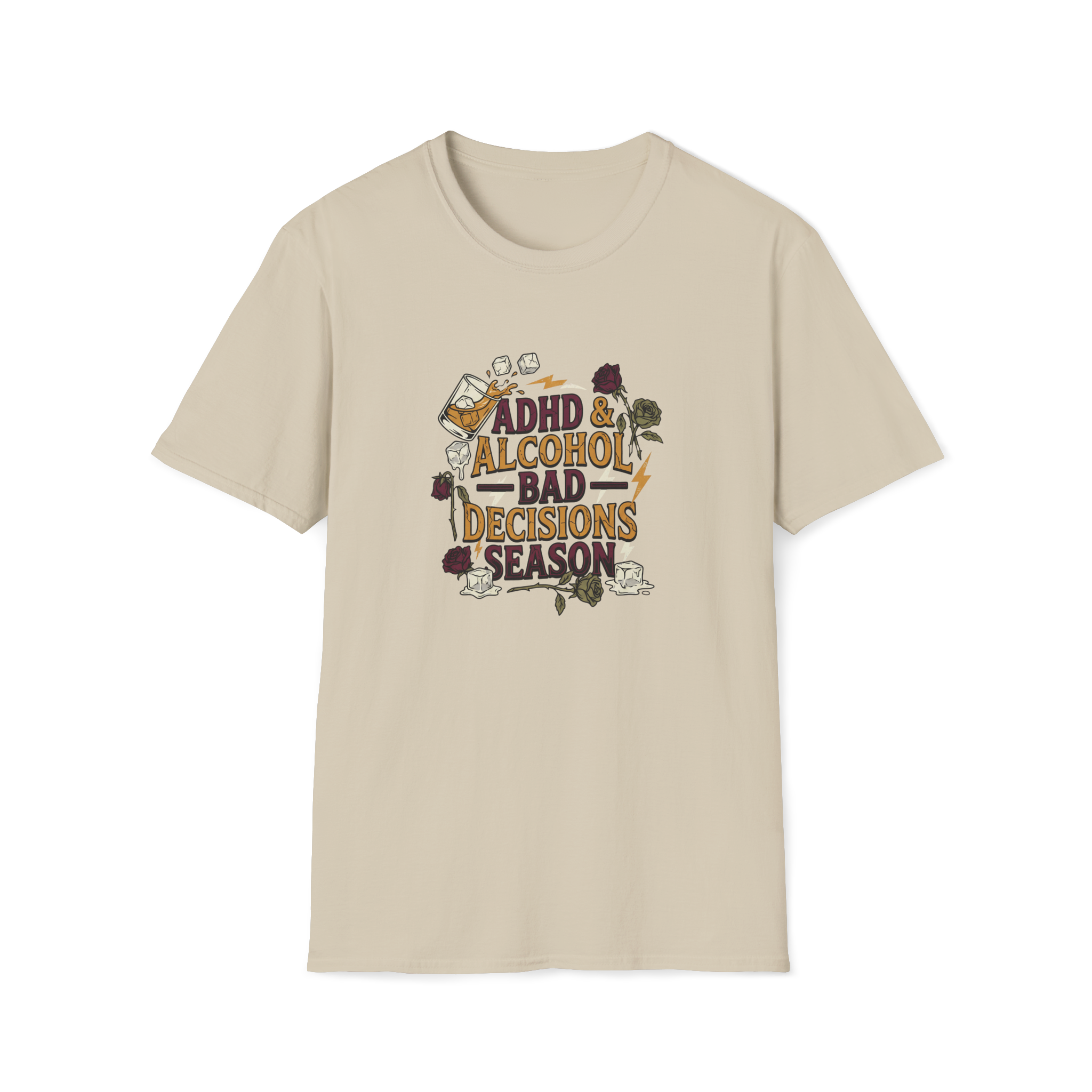 ADHD & Alcohol, Bad Decisions Season T-Shirt