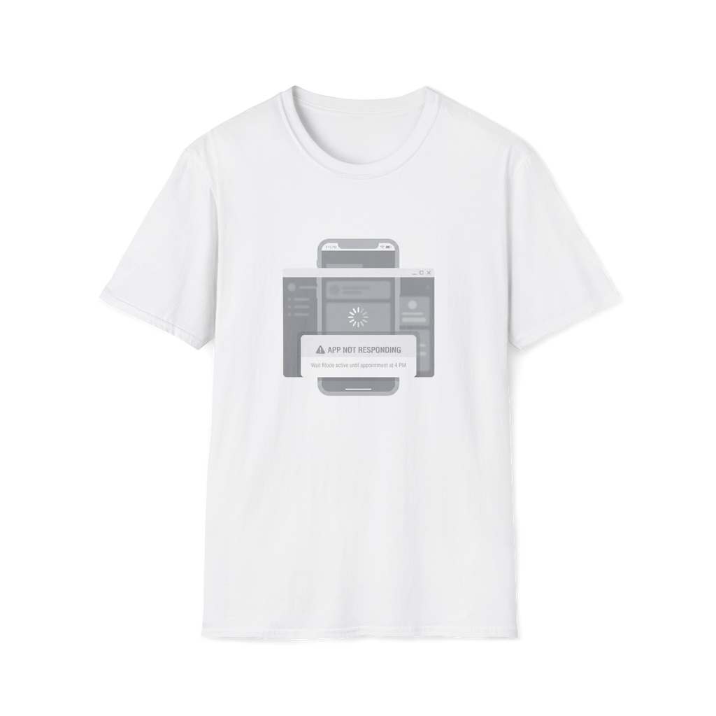 App Not Responding T-Shirt
